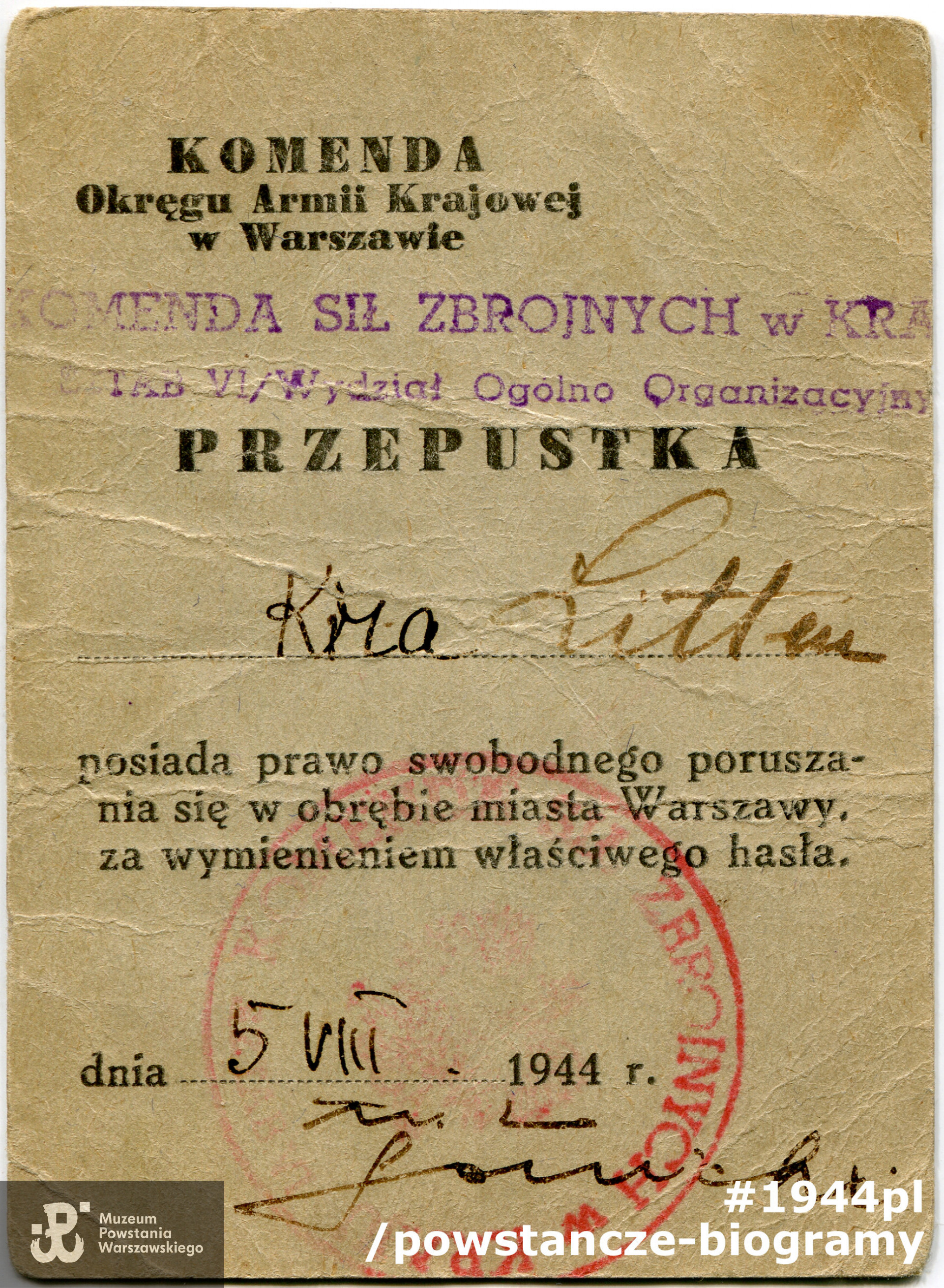 Przepustka Komendy Okręgu Armii Krajowej w Warszawie wystawiona 5.08.1944 r. dla Ady Litten „Kira” uprawniająca do swobodne poruszanie się w obrębie miasta Warszawy (awers), ze zbiorów Muzeum Powstania Warszawskiego nr akcesji P/6709