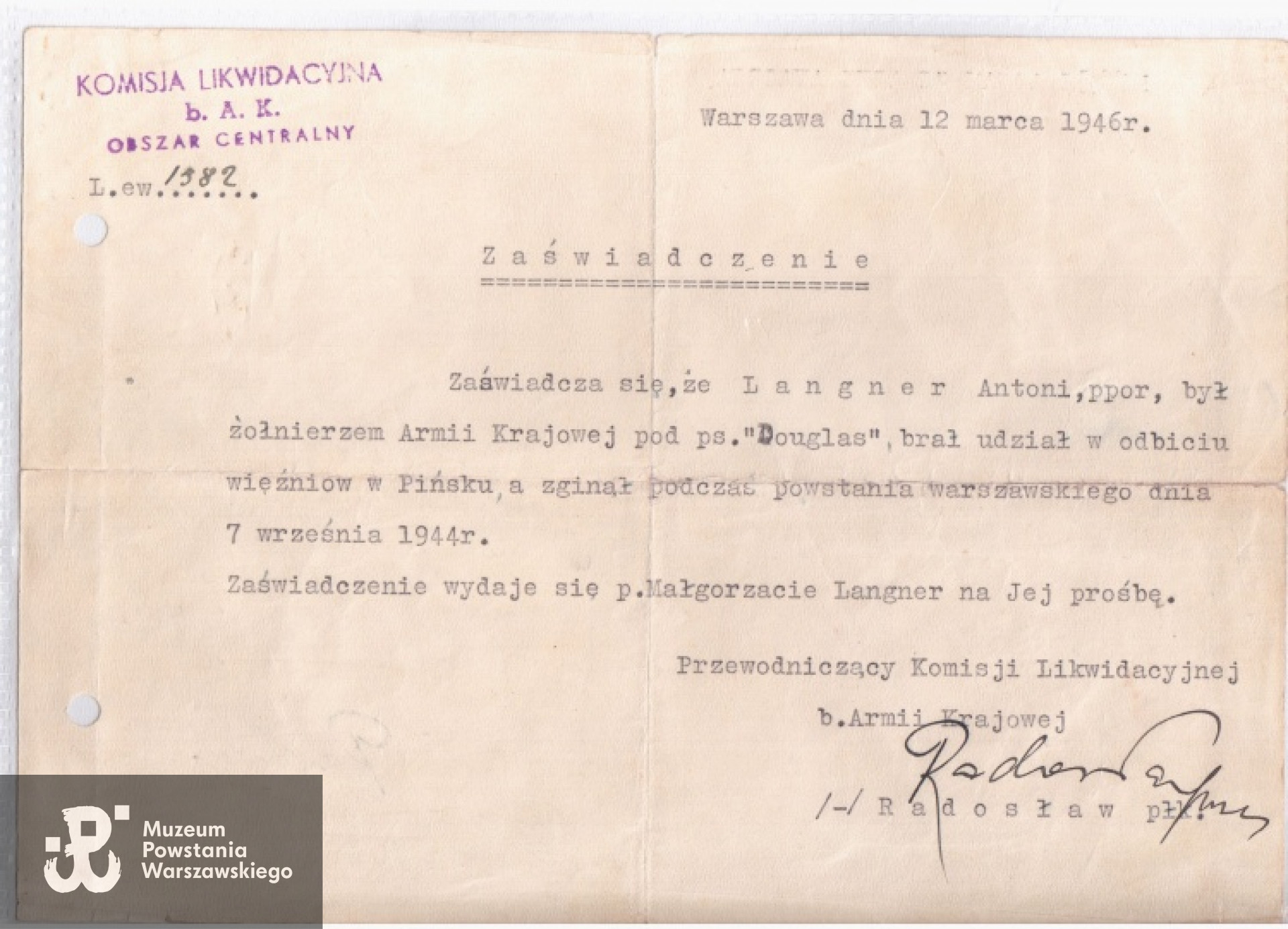 Zaświadczenie Komisji Likwidacyjnej b. Armii Krajowej o służbie ppor. Antoniego Langnera "Douglasa" w AK. O wydanie zaświadczenia wystąpiła wdowa po poruczniku - Małgorzata Langner.