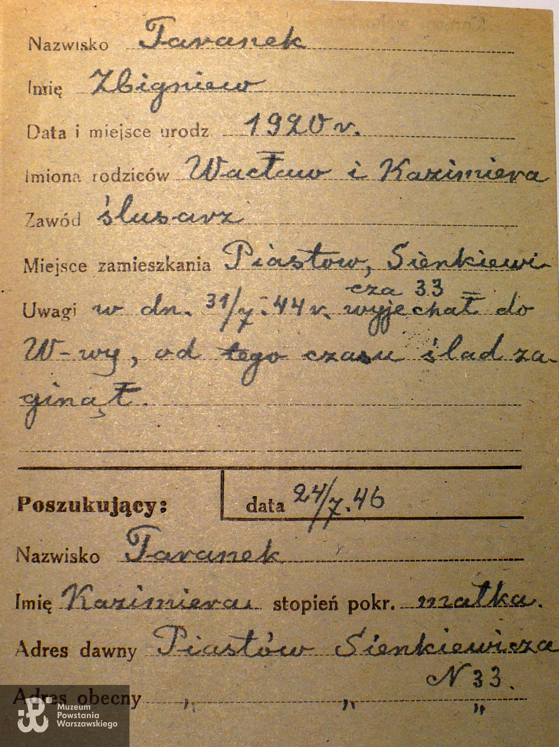 Polski Czerwony Krzyż - kartoteka poszukiwań. W 1946 roku poszukiwany przez matkę Kazimierę. W zgłoszeniu wpisano: "w dniu 31.07.1944 r. wyjechał [z Piastowa] do Warszawy, od tego czasu ślad zaginął".
