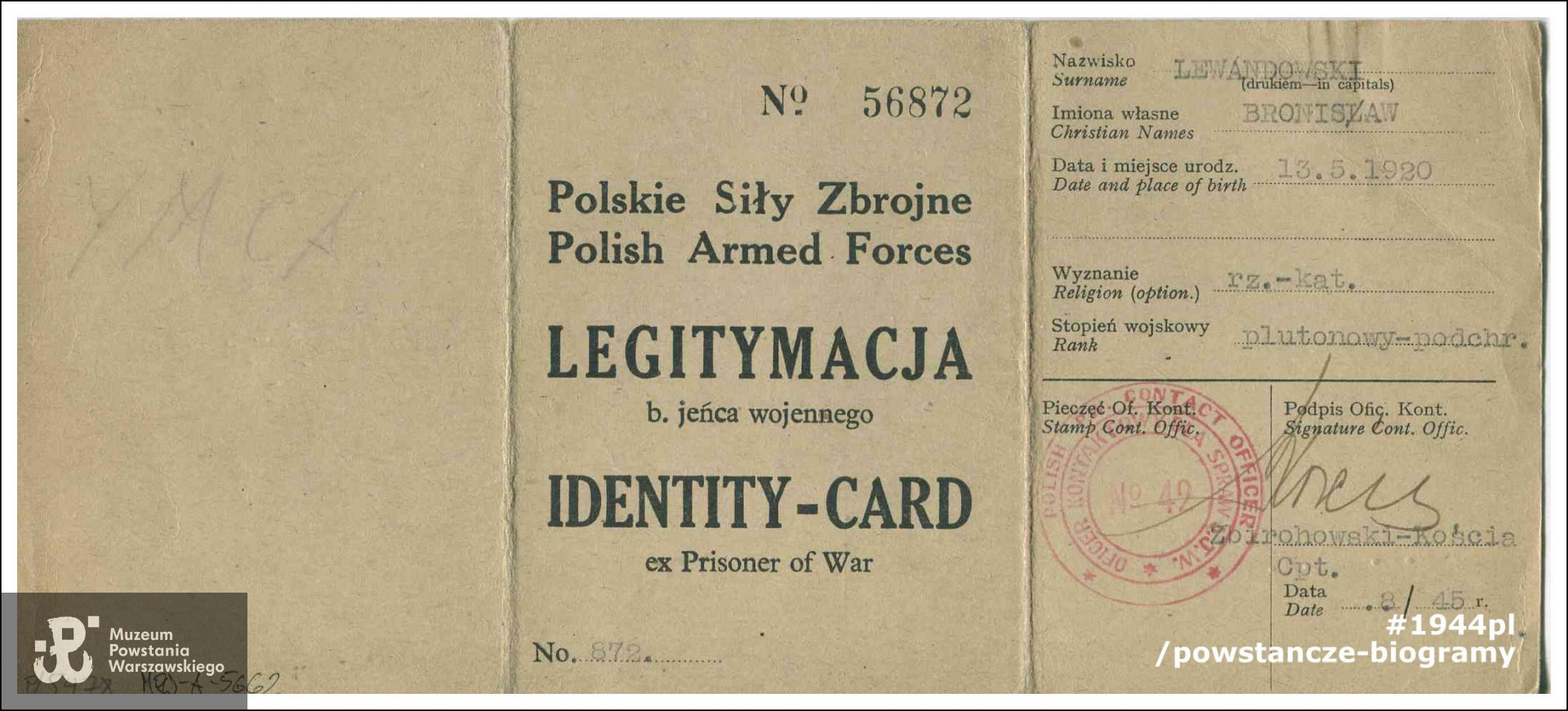 Należąca do Roberta "Boba" Lewandowskiego Legitymacja Byłego Jeńca Wojennego. Dokument wystawiony przez Polskie Siły Zbrojne na nazwisko Bronisław Lewandowski. Zbiory Muzeum Powstania Warszawskiego, sygn. MPW-A/5662 (P/5478).