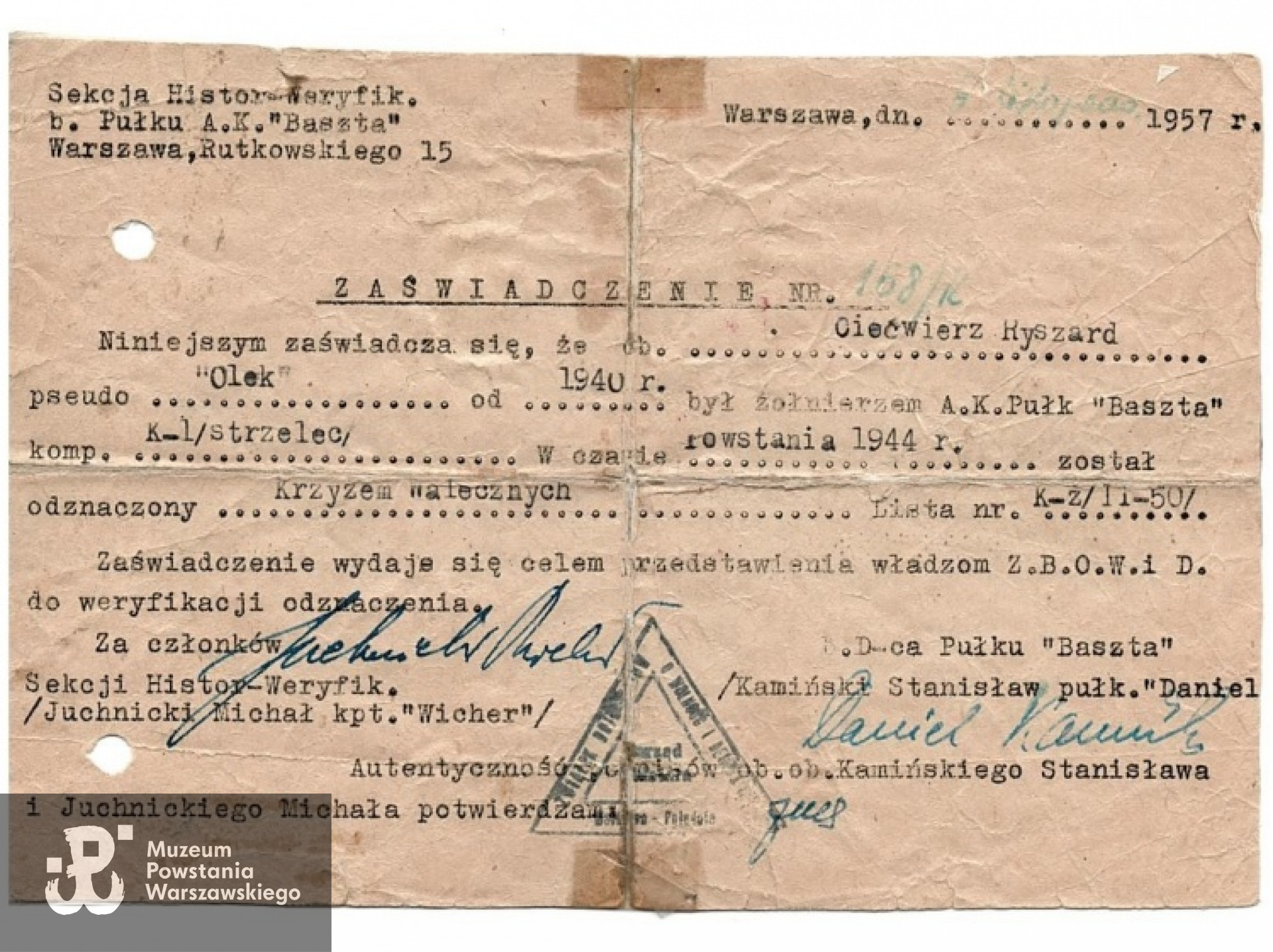 Zaświadczenie o przynależności do Armii Krajowej - Pułk Baszta i odznaczeniu Krzyżem Walecznych.  Widoczny podpis dowódcy Pułku  ppłk. Stanisława Kamieńskiego "Daniel". Dokument z archiwum rodzinnego wnuka Ryszarda Ciećwierza.