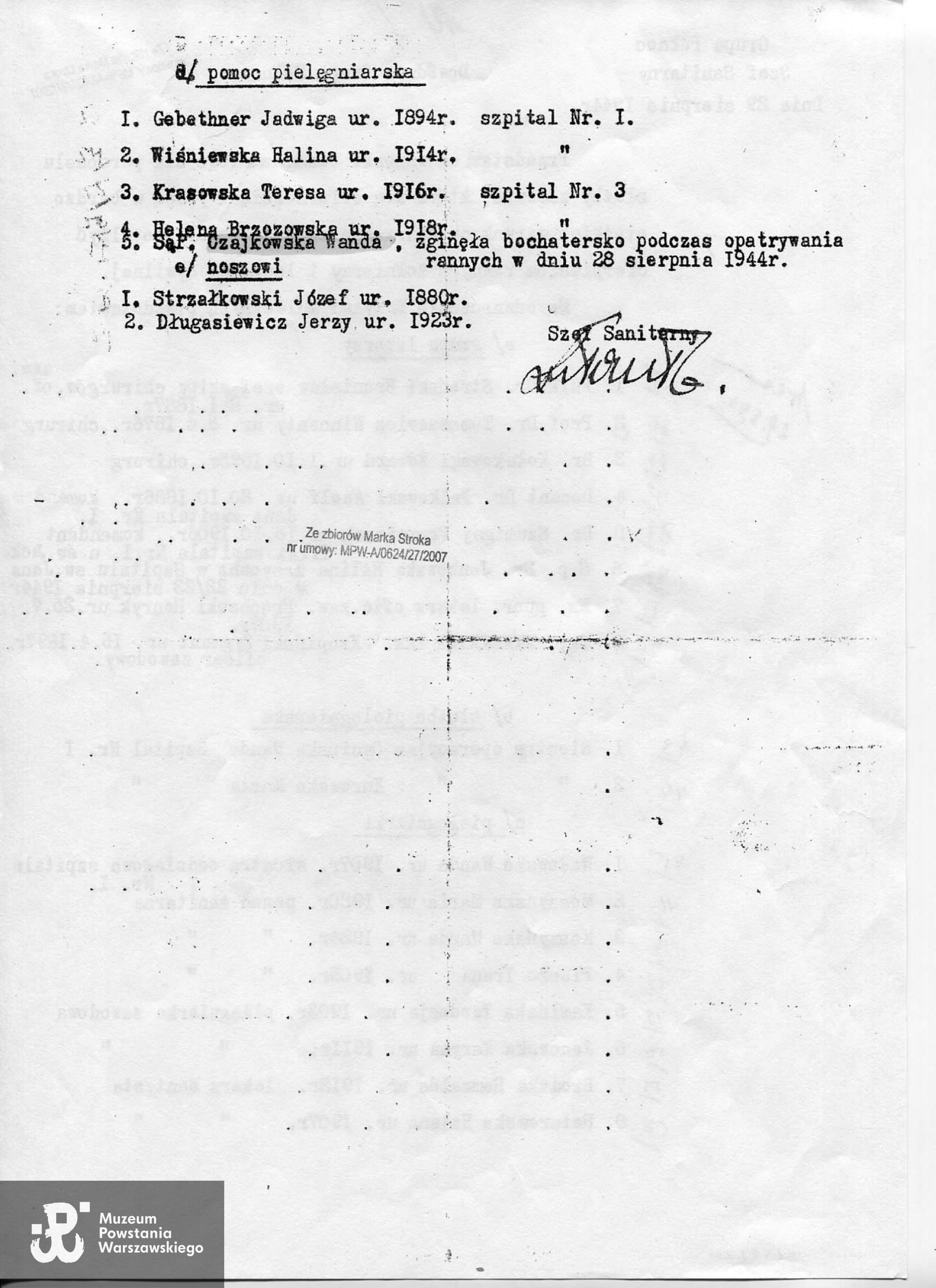 Lista osób przedstawiona przez szefa sanitariatu Grupy „Północ” do odznaczenia Krzyżem Walecznych, dokument z dnia 29.08.1944. Zapis nazwiska Wandy na liście w formie "Czajkowska". Źródło: MPW-teczka: kserokopia ze zbiorów Marka Stroka -  dokumentacja gromadzona przez Pokój Kombatanta MPW.