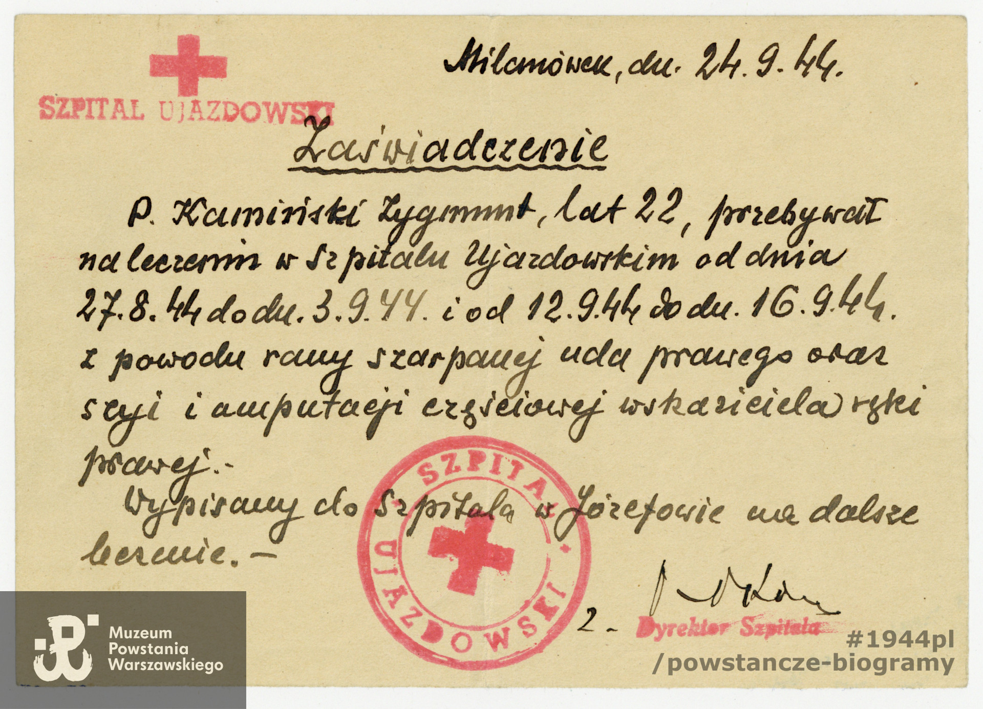 Zaświadczenie wystawione  przez Szpital Ujazdowski ewakuowany do Milanówka. Dokument datowany na 24.09.1944 r.Ze zbiorów rodzinnych p. Krzysztofa Kamińskiego