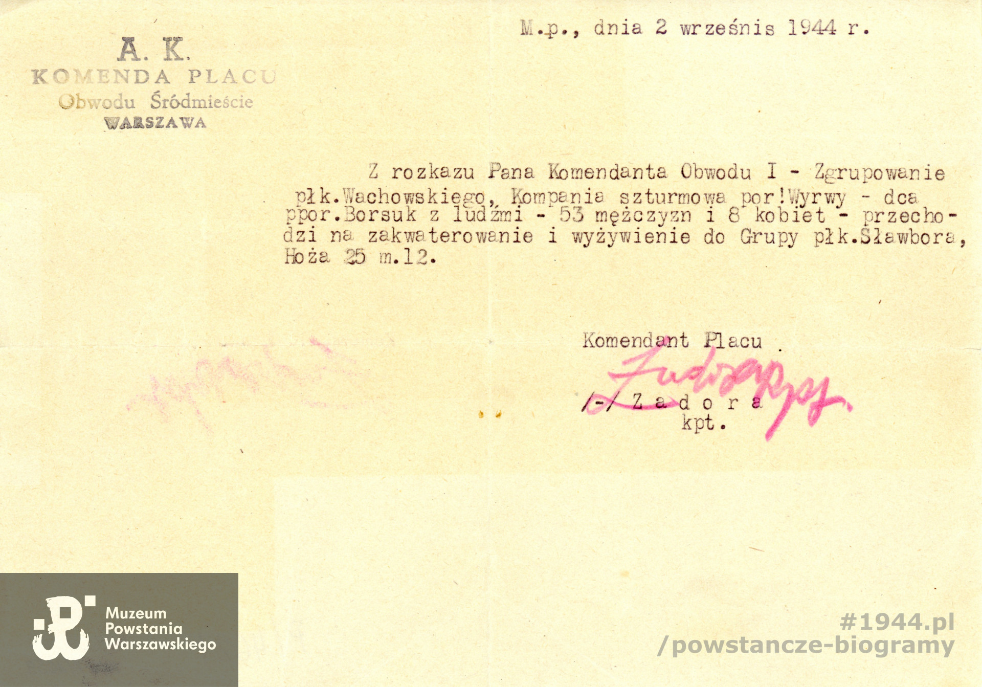 Zaświadczenie Komendy Placu Obwodu Śródmieście AK o przejściu kompanii szturmowej  [„Wyrwy”] na zakwaterowanie i wyżywienie do Grupy płk. Sławbora. Dokument datowany na 2 września 1944 r. Ze zbiorów Muzeum Powstania Warszawskiego, dar Marii Kossut