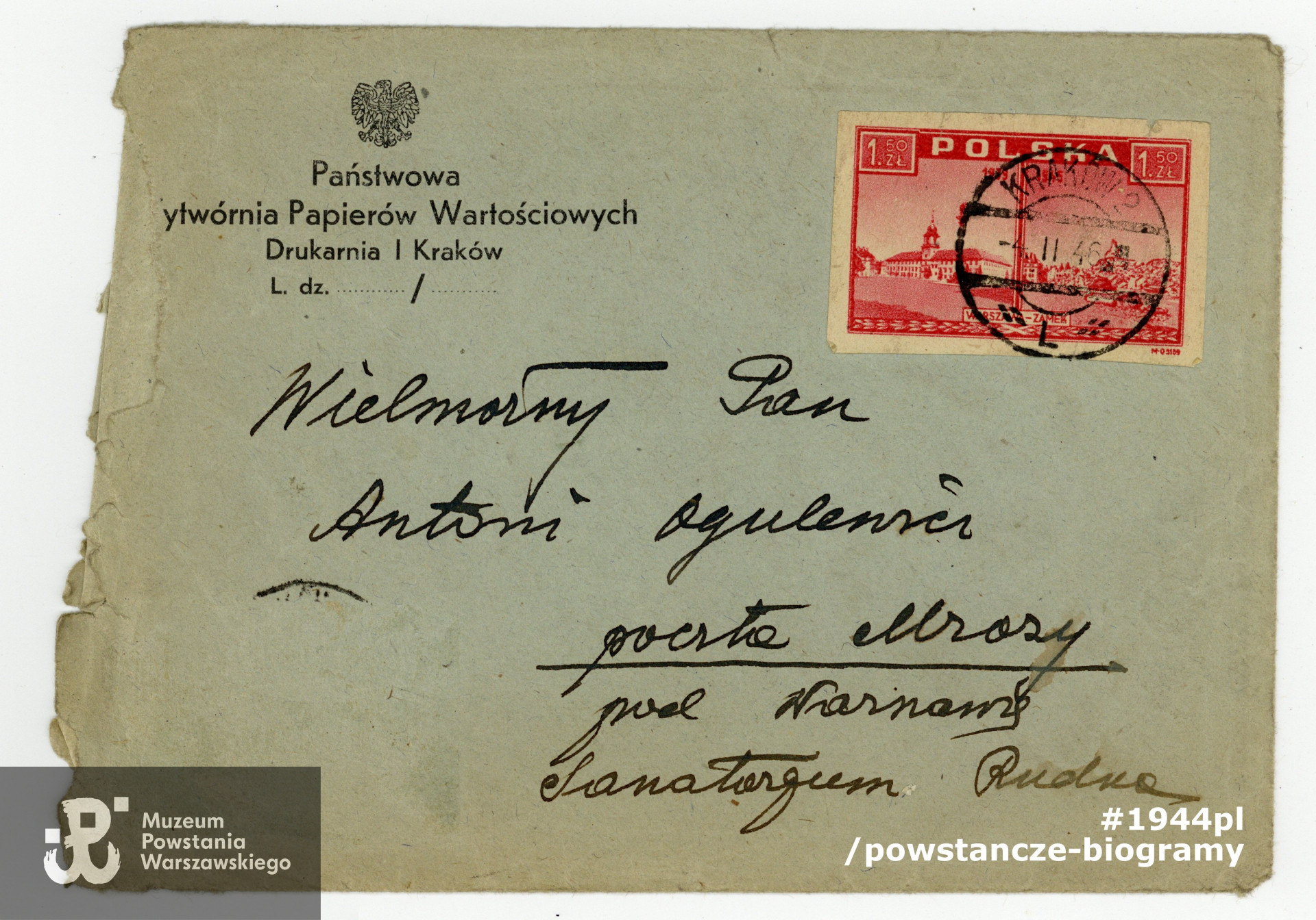 List <a href = jozef-tolloczko,45987.html> kpt. Józefa Tołłoczki,</a>   inspektora PWPW, uczestnika Powstania Warszawskiego, skierowany do przebywającego w Sanatorium Rudka Antoniego Ogulewicza. List pisany w listopadzie 1946 roku. List ze zbiorów rodzinnych, udostępniony przez p. Ryszarda Pijarczyka.