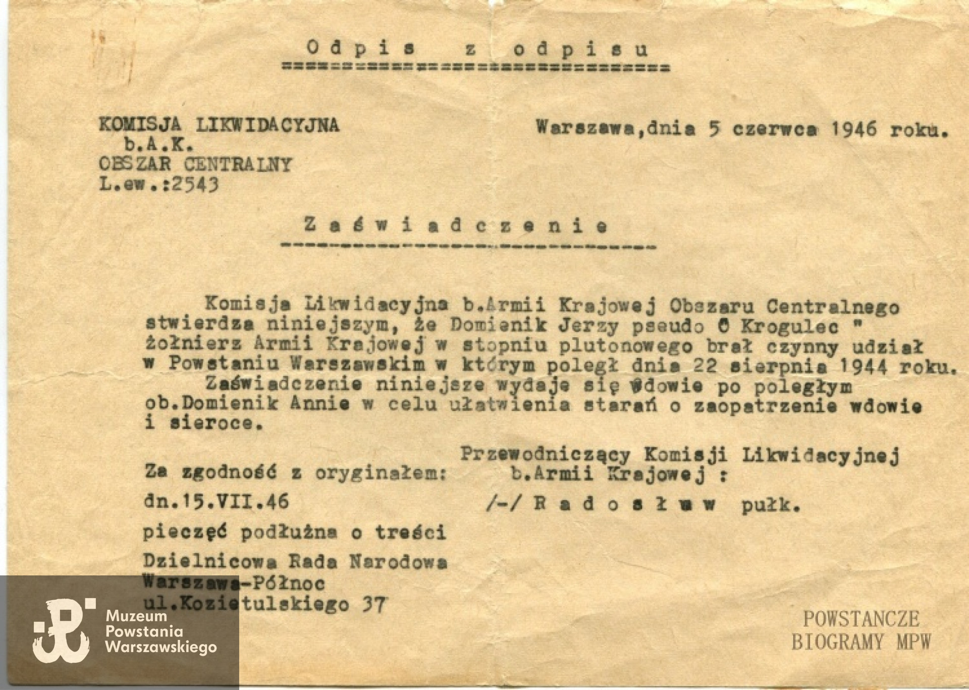 Zaświadczenie wydane przez Komisję Likwidacyjną AK w 1946 r. Z archiwum rodzinnego Eulalii Witczak z domu Domienik.
