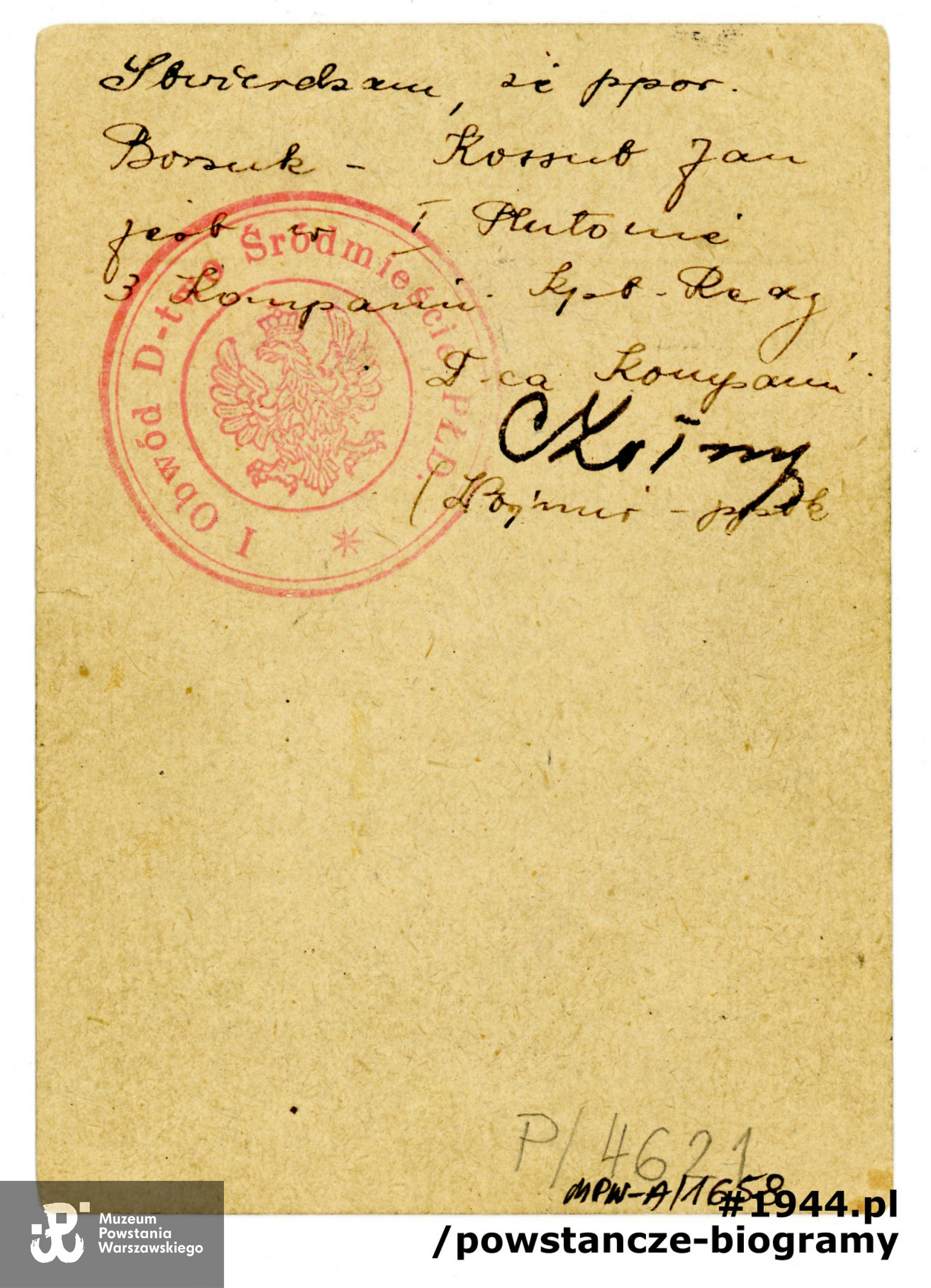 Na odwrocie  zaświadczenia wpis: <i>„stwierdzam, że ppor. Borsuk – Kossut Jan jest w I plutonie 3 kompanii kpt. Redy".</i>Ze zbiorów Muzeum Powstania Warszawskiego, dar Marii Kossut
