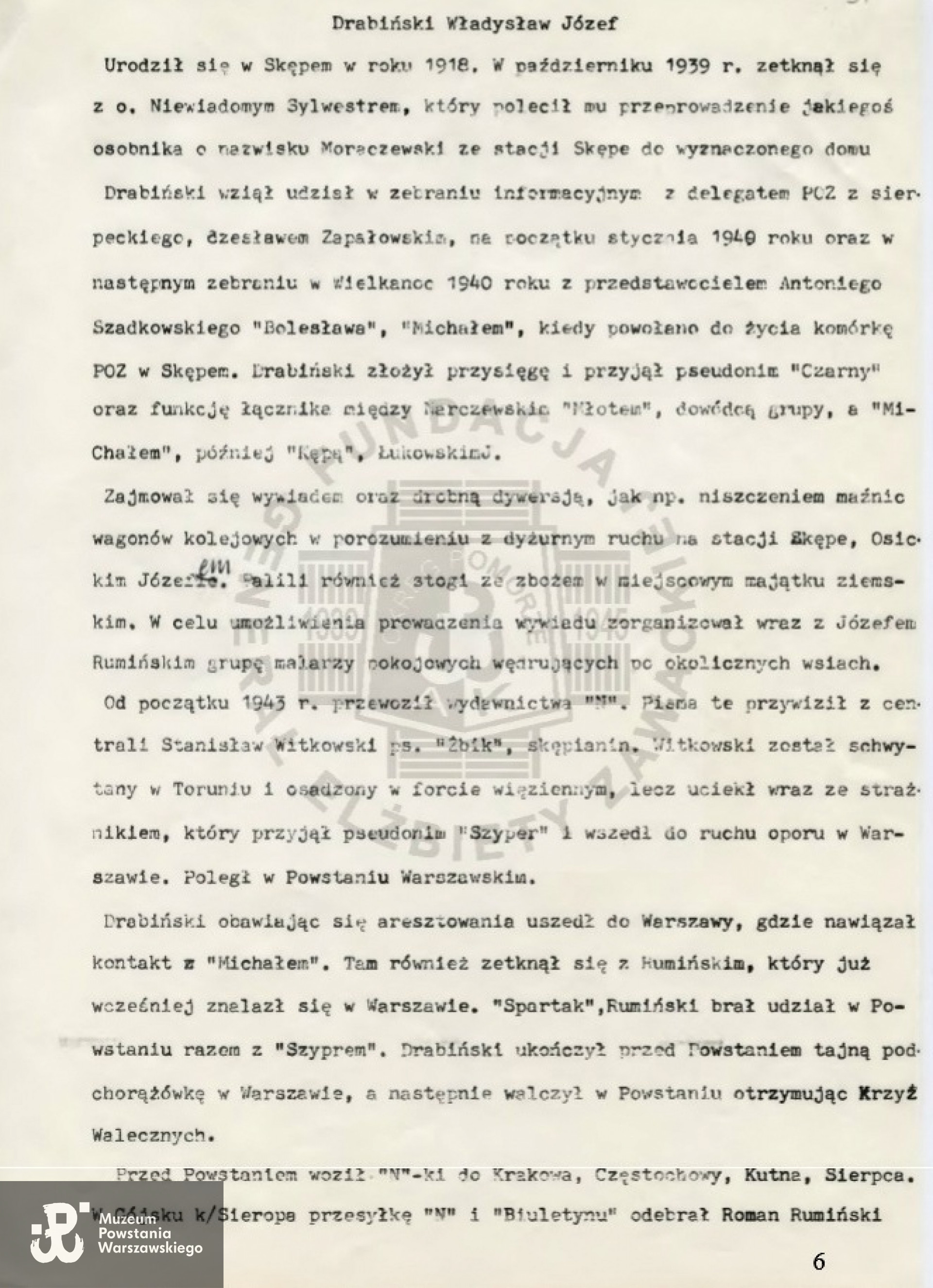 Materiały Fundacji Generał Elżbiety Zawackiej w Toruniu - Akta osoby zaangażowanej w działalność konspiracyjną lat 1939-1945 na terenie Inspektoratu AK Włocławek: DRABIŃSKI WŁADYSŁAW JÓZEF, ur. 20.11.1919 r, dostęp: Kujawsko-Pomorska Biblioteka Cyfrowa, materiały dydaktyczne, <i> kpbc.umk.pl </i> 