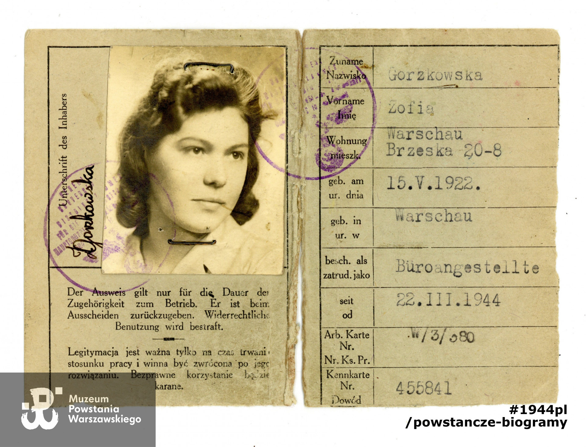 Legitymacja pracownicza (Betriebs-Ausweis) Zofii  Gorzkowskiej, wystawiona przez firmę "Gorzkowski Antoni i Syn, Warszawa, ul. Ząbkowska 19".  Archiwum rodzinne p. Małgorzaty Cendrowskiej - Olechno, córki. Skan wykonano w Muzeum Powstania Warszawskiego w sierpniu 2021 roku. 