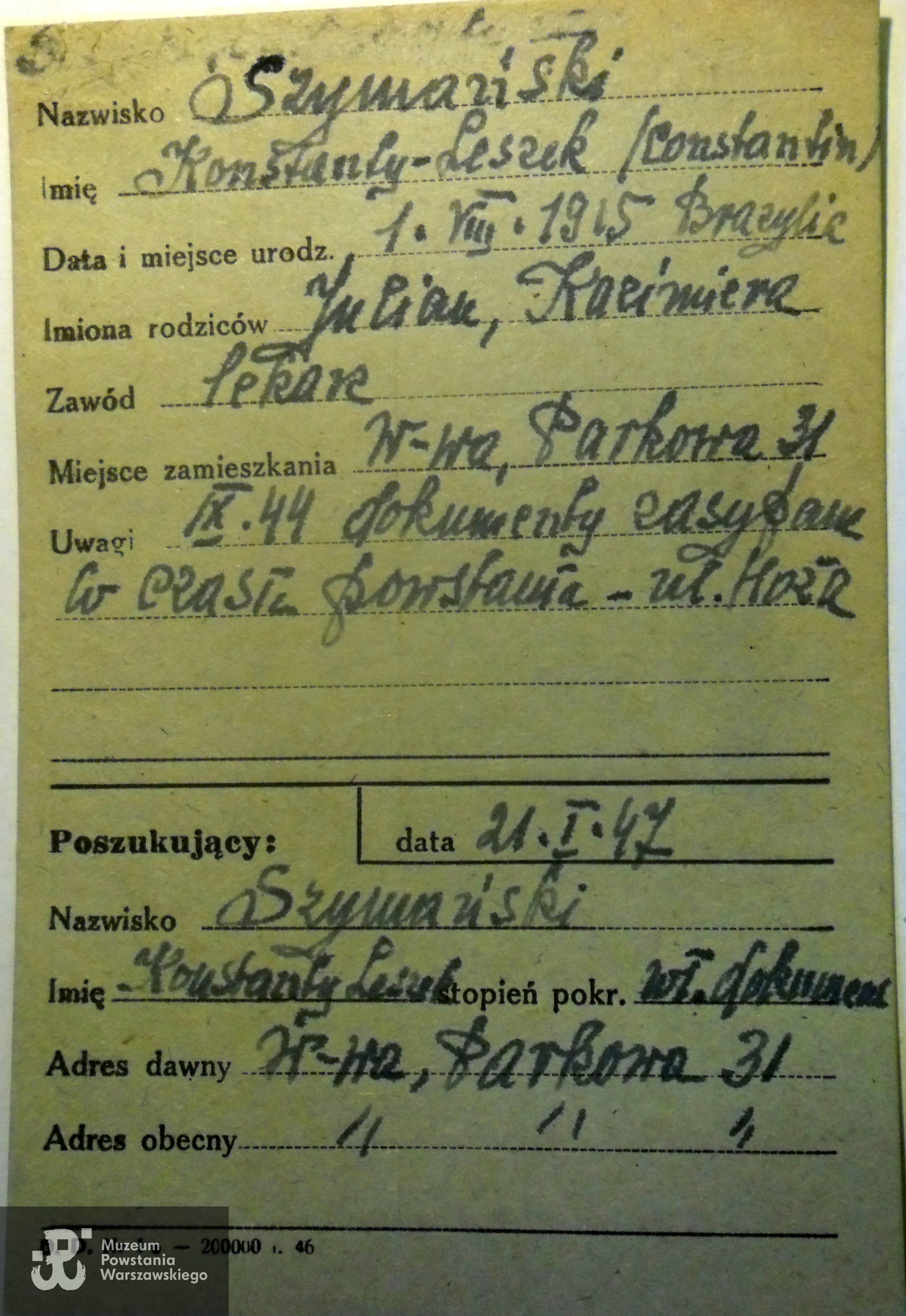 Polski Czerwony Krzyż - kartoteka, zgłoszenie osobiste w 1947 roku, podana kolejność imion w dokumencie: Konstanty Lech Szymański