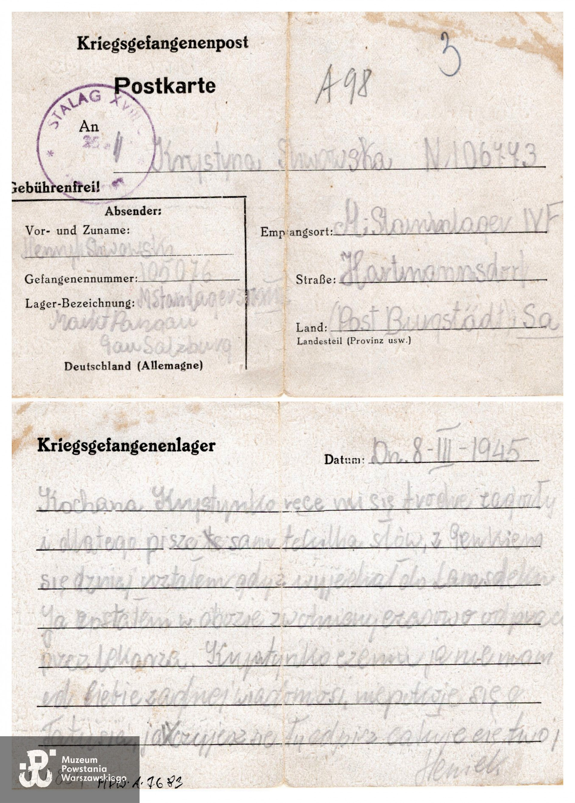 Karta pocztowa na blankiecie obozowym napisana przez Henryka Śliwowskiego, jeńca Stalag XVIII C Markt-Pongau do Krystyny Śliwowskiej, jeńca Stalagu IV F Hartmannsdorf/Chemnitz. Zbiory Muzeum Powstania Warszawskiego,  sygn.  MPW-A-7683 (P/6834/09)