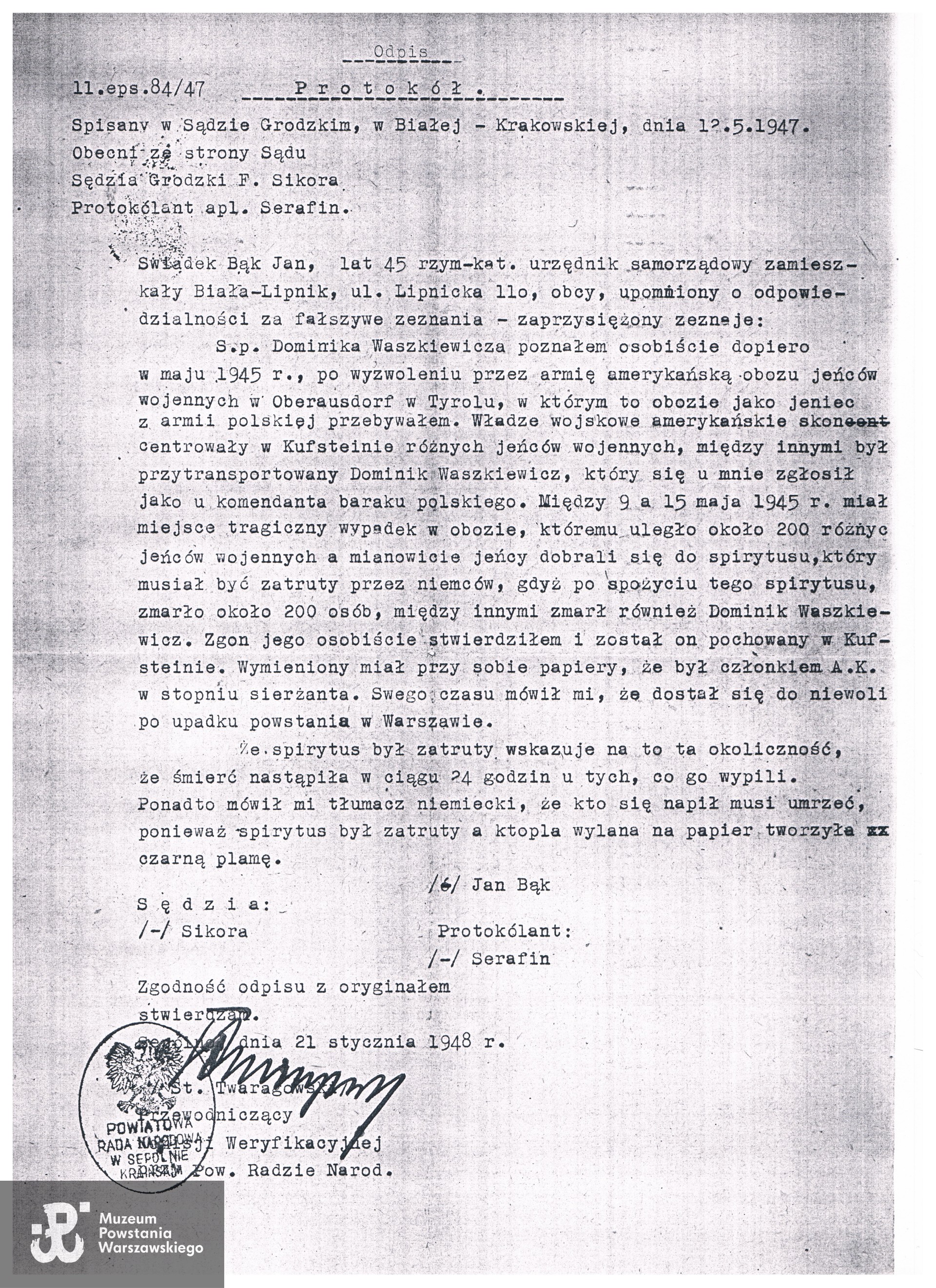 Oświadczenie świadka,  byłego jeńca wojennego Jana Bąka, komendanta baraku polskiego, dotyczące okoliczności śmierci Dominika Waszkiewicza, spisane w Sądzie Grodzkim w Białej Krakowskiej 12 maja 1947 roku. Skan udostępnił p. Dominik Waszkiewicz, wnuk Powstańca.