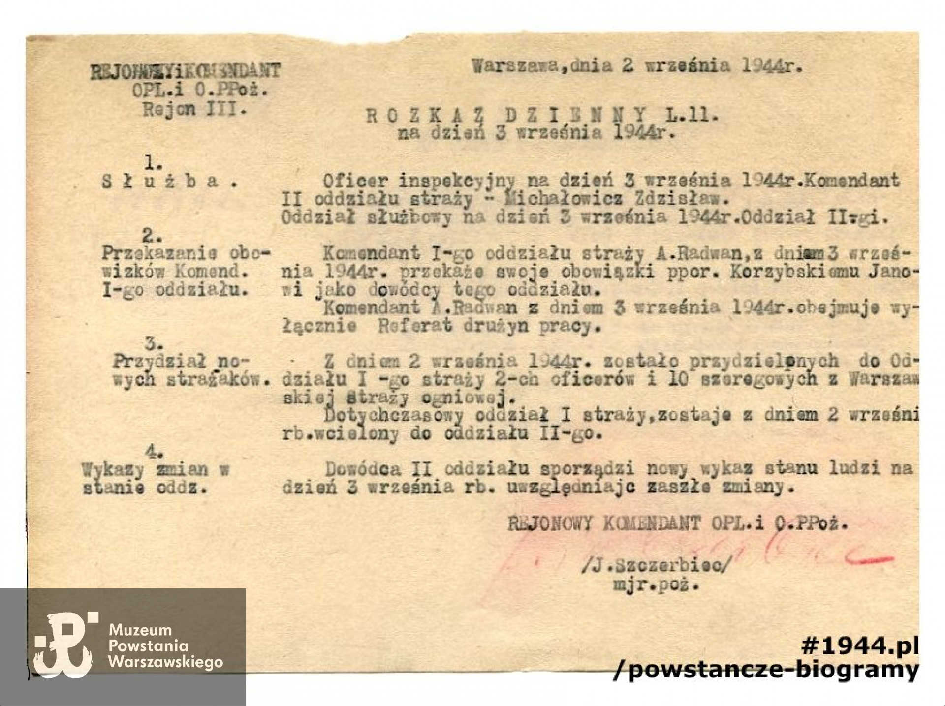 Dokumenty ze zbiorów Muzeum Powstania Warszawskiego, sygn. MPW-A/267 -  MPW-A/279. Widoczny pospis  Rejonowego Komendanta OPL i OPoż - mjr. poż. J. Szczerbiec