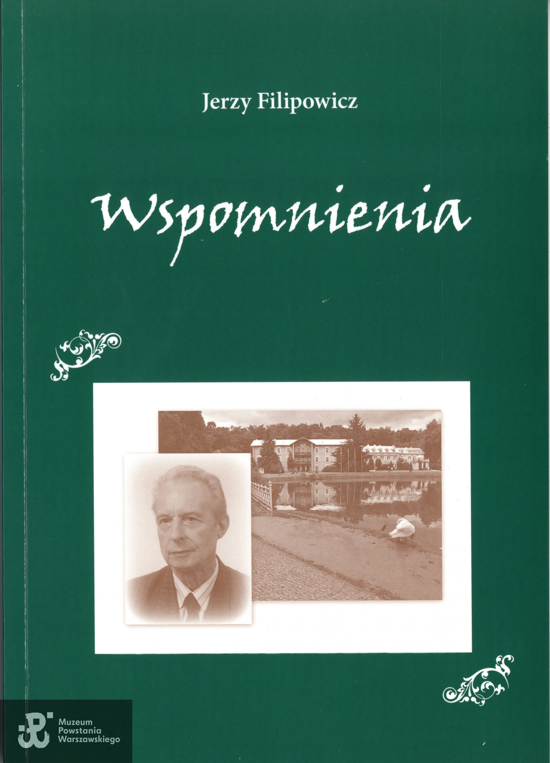 Wspomnienia  Jerzego Filipowicza, zbiory Muzeum Powstania Warszawskiego, sygn. P/9611