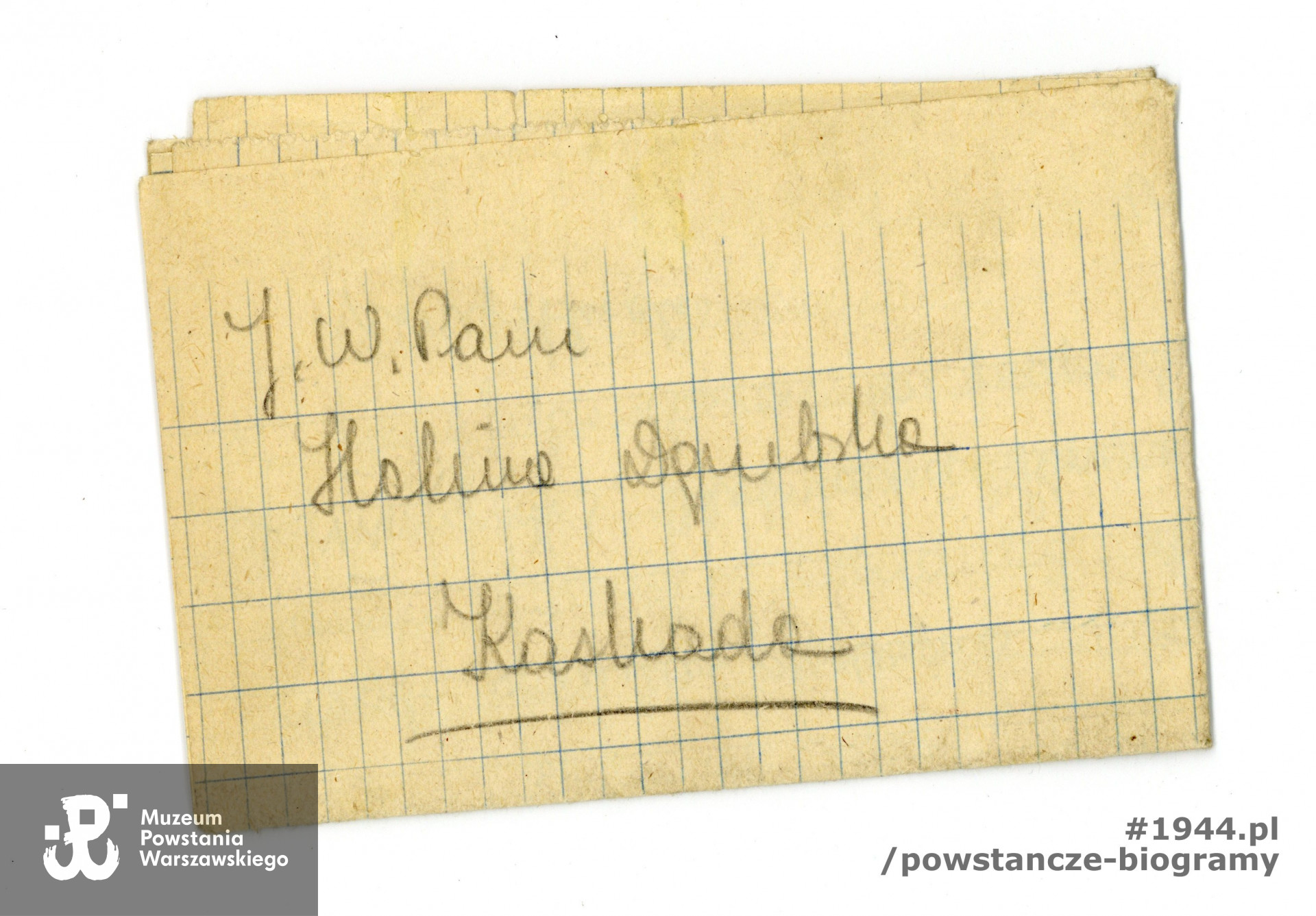 List do matki pisany przez Zofię podczas Powstania Warszawskiego. Ze zbiorów Muzeum Powstania Warszawskiego, sygn.  MPW-A/1121 (P/196)