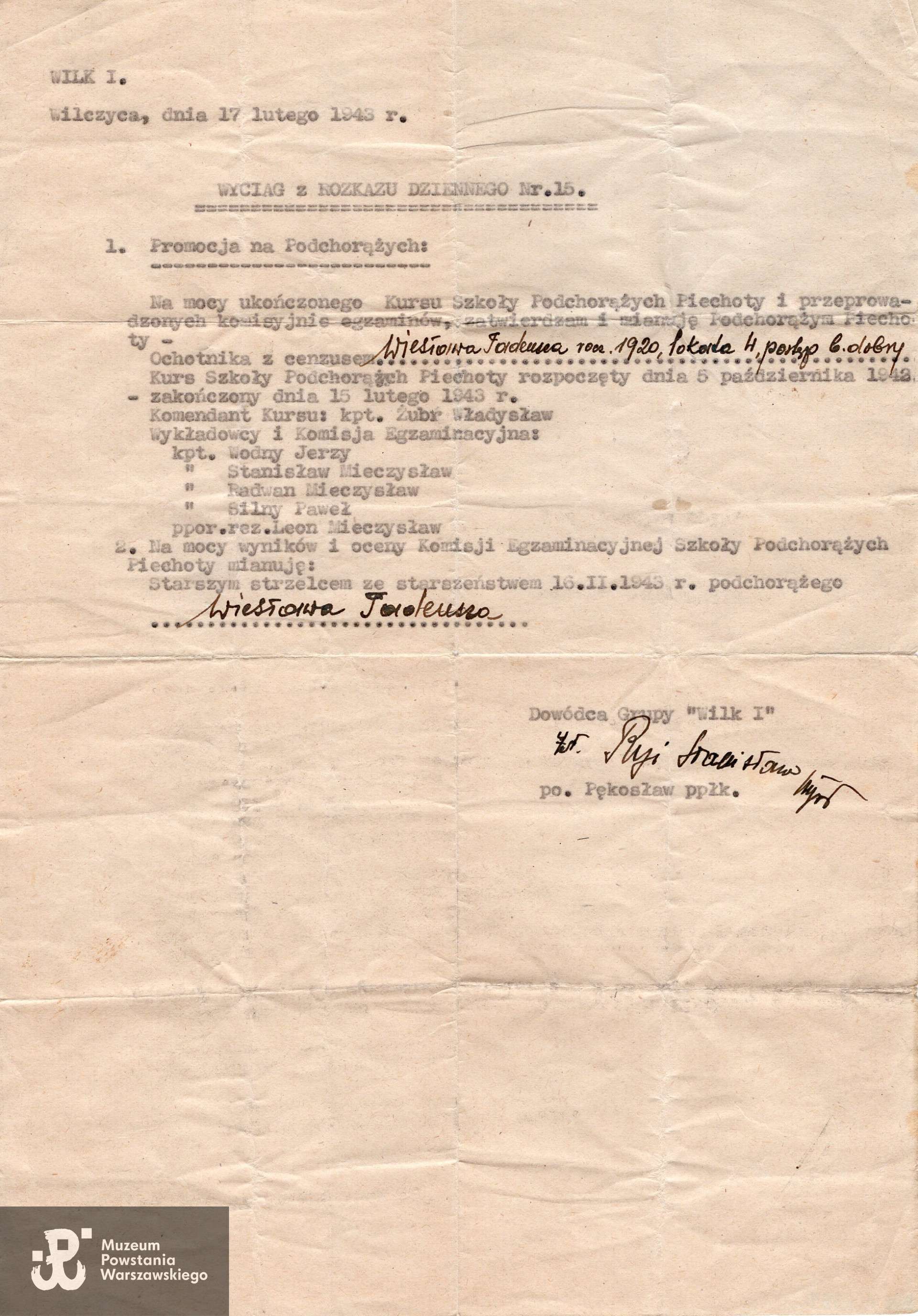 Wyciąg z rozkazu dziennego nr 15, z dn. 17.02.1943 - promocja na podchorążych - nominacja  na starszego strzelca ze starszeństwem podchorążego dla Wiesława Tadeusza (Tadeusza Winiarskiego). Ze zbiorów Muzeum Powstania Warszawskiego, sygn. MPW-A-6383 (P/6152/08), dar p. Krystyny Sitarskiej
