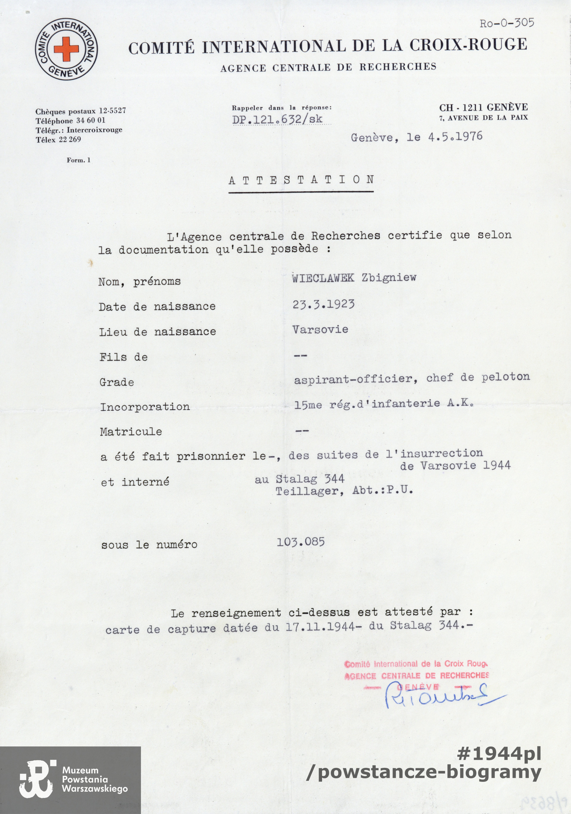 Ze zbiorów Muzeum Powstania Warszawskiego, sygn. P/8639, dar p. Hanny Więcławek-Wassermann i p. Bożenny Więcławek - Szyszko, córek Zbigniewa Więcławka.