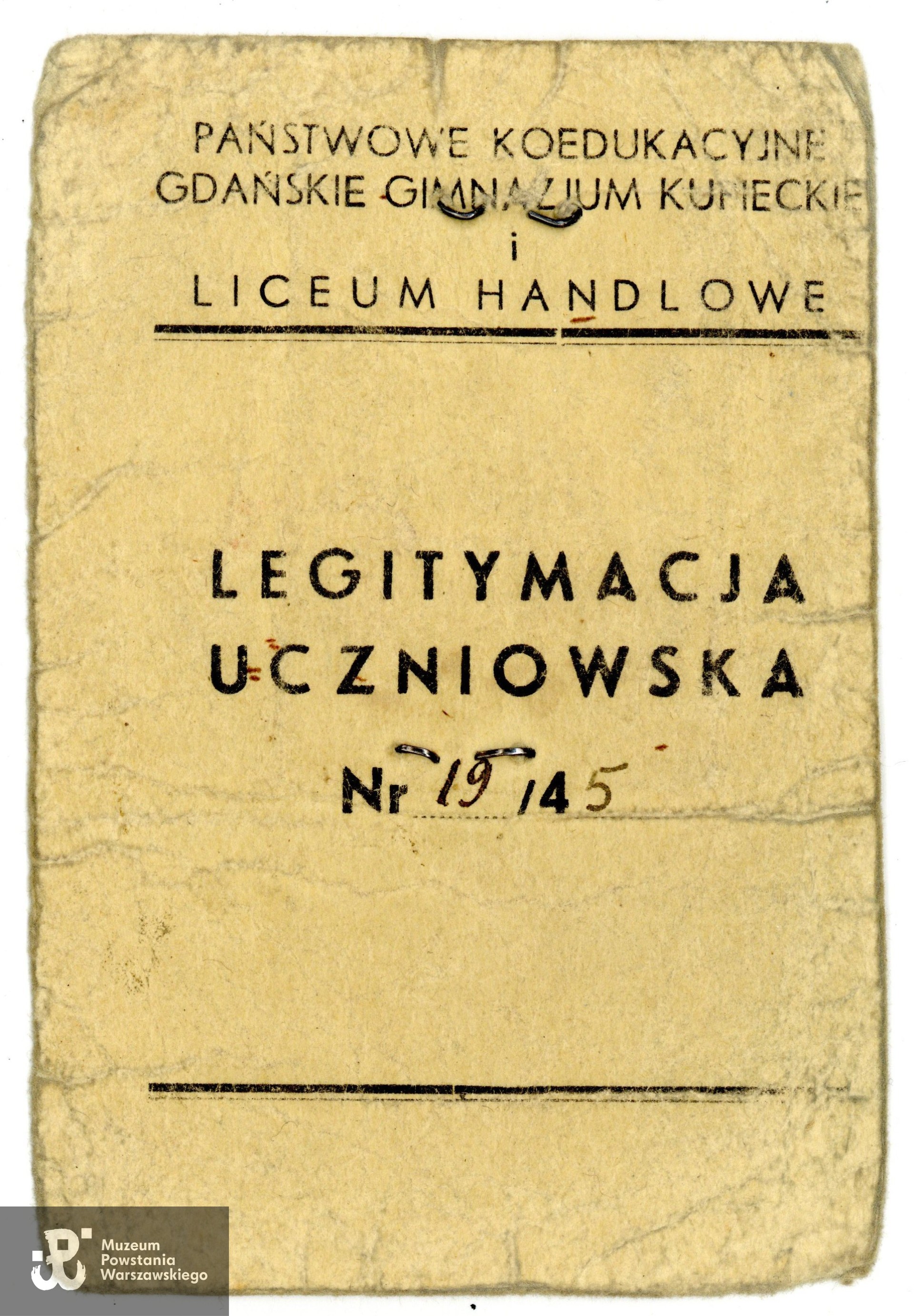 Legitymacja uczniowska, Państwowe Koedukacyjne Gdańskie Gimnazjum Kupieckie i Liceum Handlowe. Dokument ze zbiorów rodzinnych, do wykonania skanów udostępnili p. Katarzyna i p. Adam Dziewońscy, skan wykonano w Muzeum Powstania Warszawskiego, 04/2025