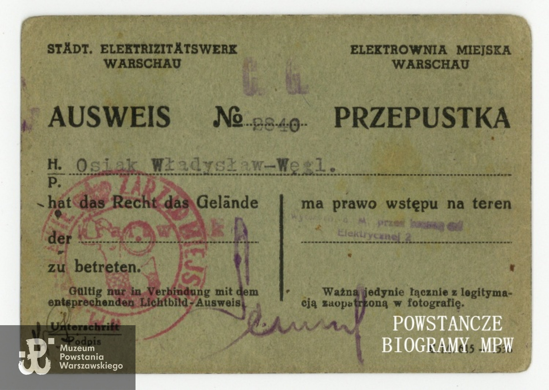 Przepustka z września 1943 roku uprawniająca do wejścia na teren Elektrowni Warszawskiej. Ze zbiorów Muzeum Powstania Warszawskiego, sygn. P/3091, dar Stefanii Osiak