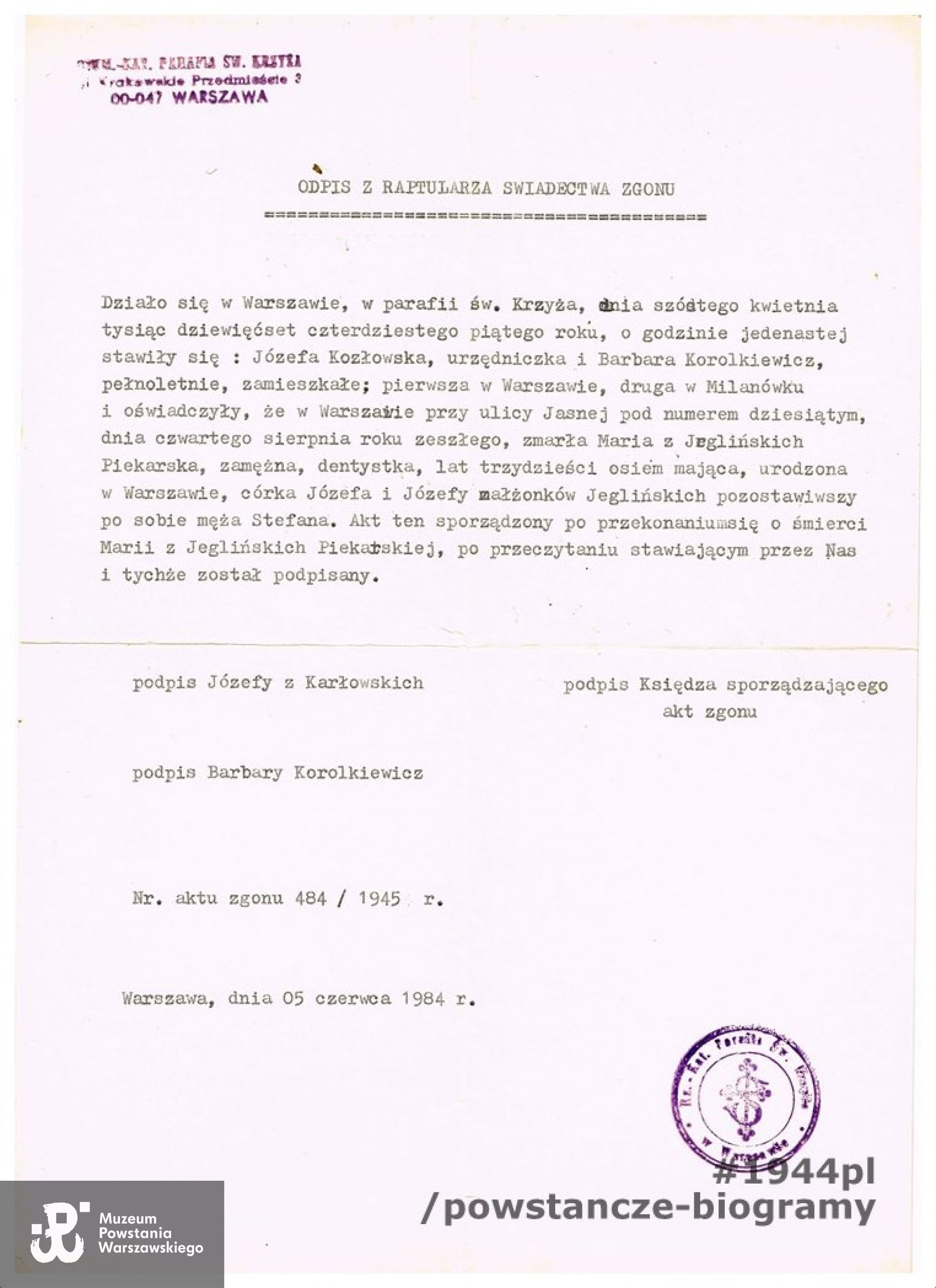 Odpis z raptularza świadectwa zgonu - parafia Św. Krzyża w Warszawie. Skan udostępniła p. Małgorzata Karolina Piekarska, prawnuczka Ludwika Piekarskiego, którego Maria z Jeglińskich Piekarska była bratową