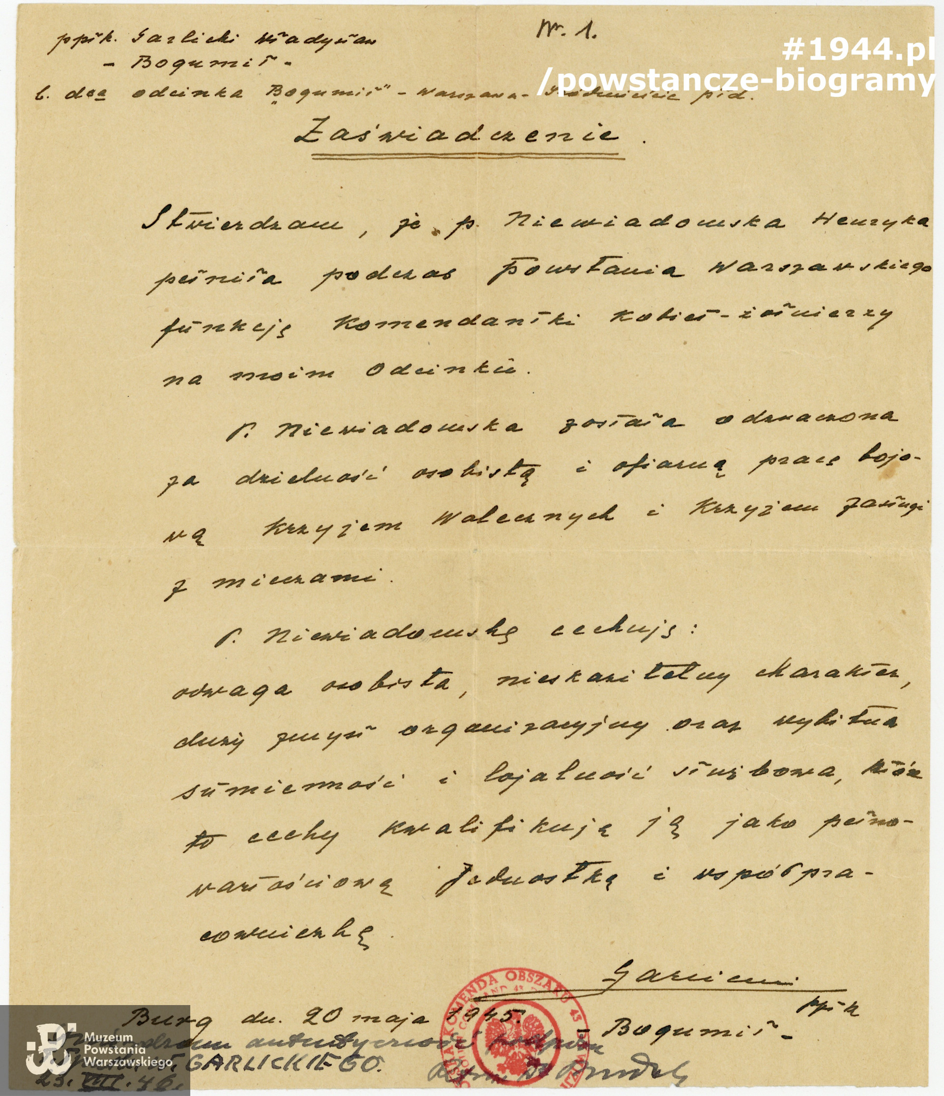 Wystawione w marcu 1945 roku zaświadczenie o  udziale w konspiracji i przebiegu służby wojskowej ppor. Henryki Niewiadomskiej. Widoczny odręczny podpis komendanta Obszaru „Bogumił” ppłk. Garlickiego. Archiwum rodzinne, obecnie w zbiorach Muzeum Powstania Warszawskiego, dar p. Adama Białka