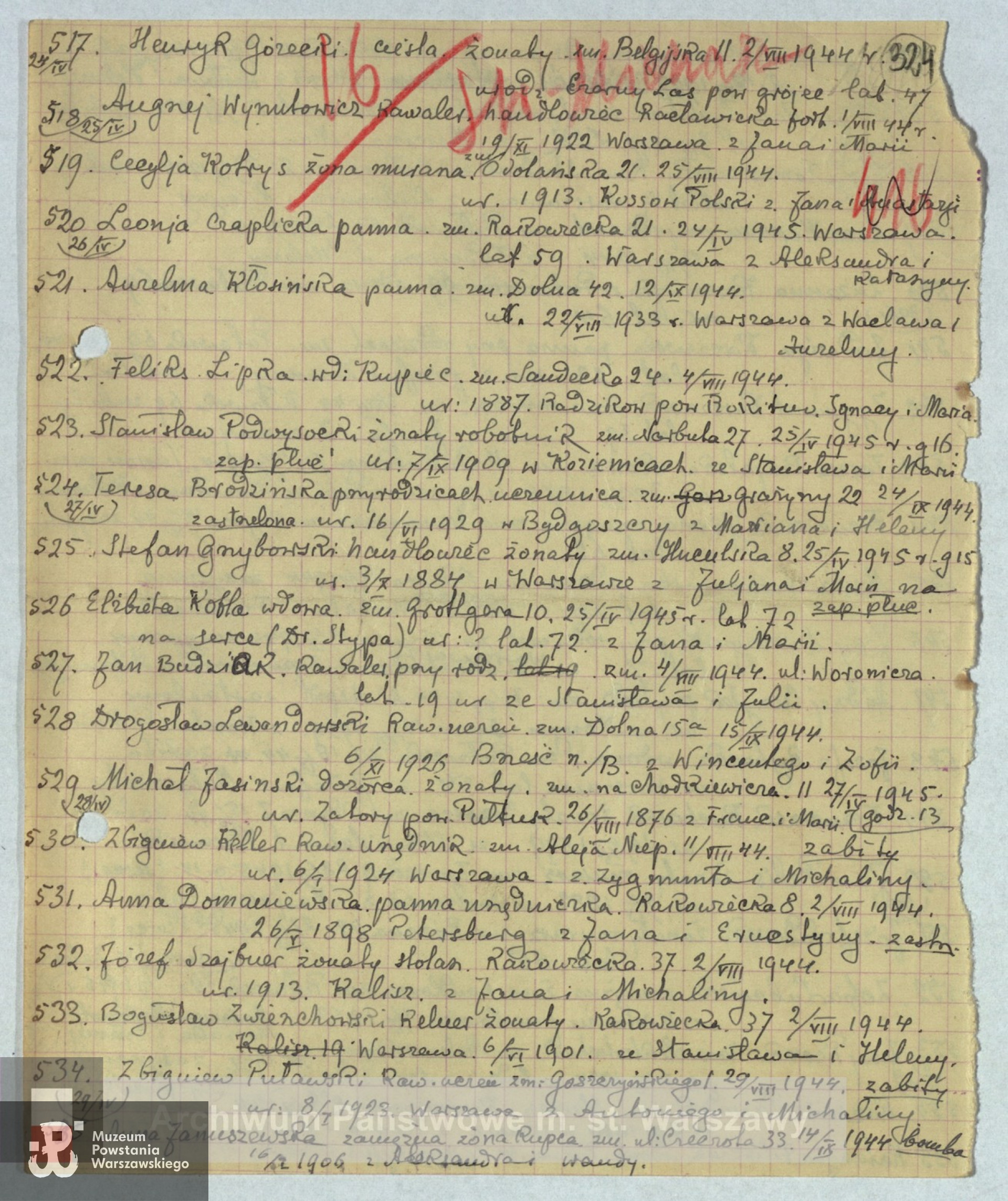 Archiwum Państwowe m. st. Warszawy - listy ekshumowanych, tu data śmierci prawdopodobnie  29 VIII 1944.