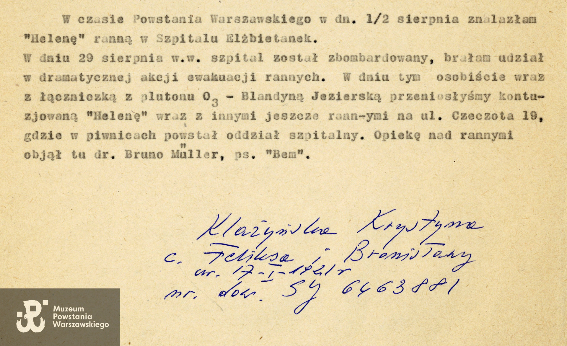 P/8420: oświadczenie świadka Krystyny Klażyńskiej dotyczące przynależności do pułku "Baszta", działalności konspiracyjnej i uczestnictwa w Powstaniu Warszawskim Alicji Glaszmidt ps. Helena - materiał  ze spuścizny po Alicji Glaszmidt,  przekazany Towarzystwu Opieki nad Ociemniałymi, obecnie w zbiorach MPW 