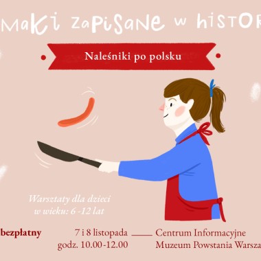 Smaki zapisane w historii - Kulinarna podróż do dawnych lat dla dzieci
