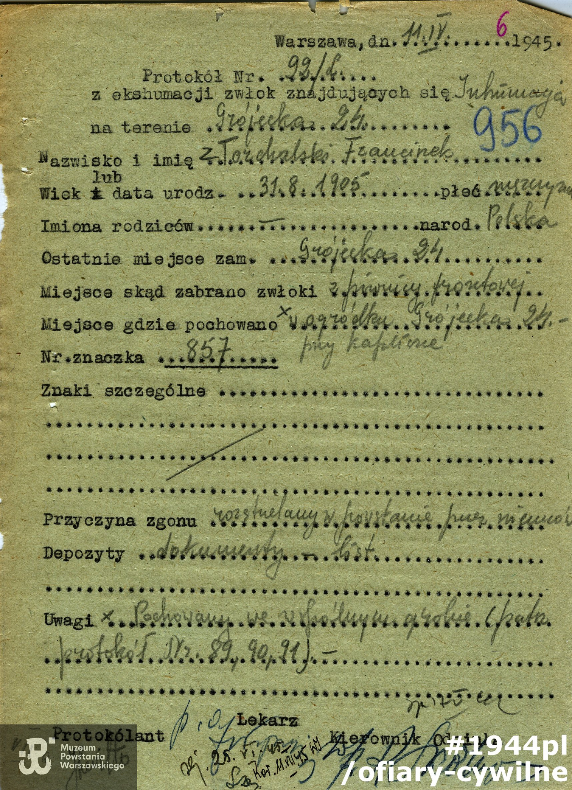 Protokół dotyczący ekshumacji szczątków Franciszka Torchalskiego z dnia 11.04.1945 r. z ul. Grójeckiej 24 do mogiły zbiorowej na pl. Narutowicza (skwer koło kościoła św. Jakuba).